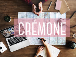 Ah… Crémone… Cremona…